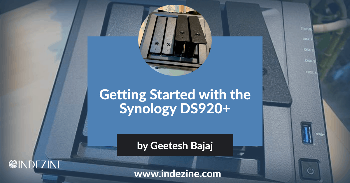 Getting Started with the Synology DS920+ Getting Started with the Synology DS920+