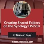 Creating Shared Folders on the Synology DS920+
