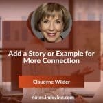Add a Story or Example for More Connection - Claudyne Wilder